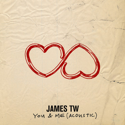 シングル/You & Me (Acoustic)/James TW