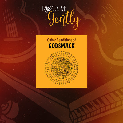 Guitar Renditions of Godsmack/Rock Me Gently