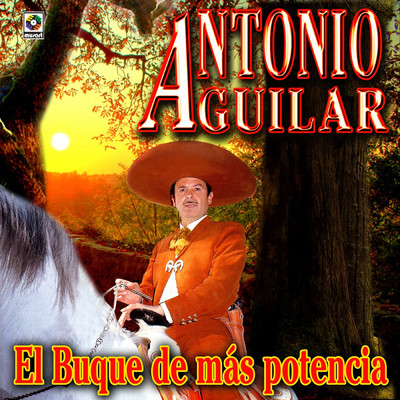 El Charro Ponciano (Calla Mujer Calla)/Antonio Aguilar
