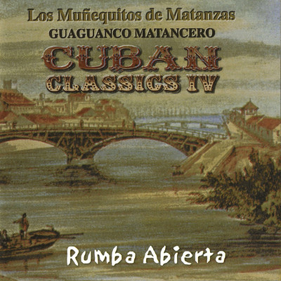 Guaguanco Matancero: Candela！ Cuban Classics, Vol. IV/Los Munequitos De Matanzas