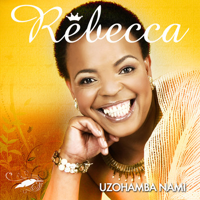 Uzohamba Nami/Rebecca Malope