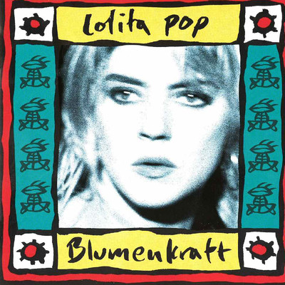 アルバム/Blumenkraft/Lolita Pop