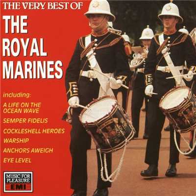 The Very Best Of The Royal Marines/The Band Of HM Royal Marines