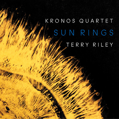 アルバム/Terry Riley: Sun Rings/Kronos Quartet