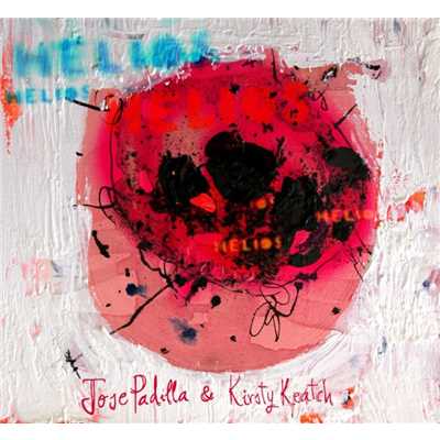 アルバム/Helios/Jose Padilla & Kirsty Keatch