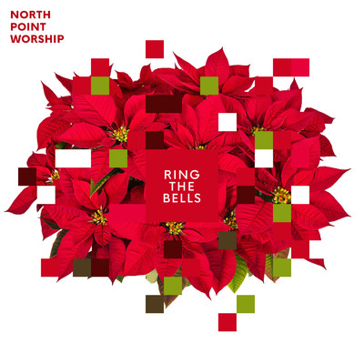 アルバム/Ring the Bells/North Point Worship