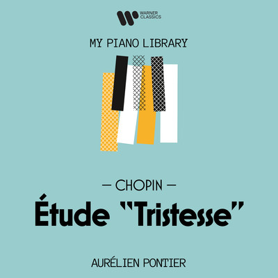 12 Etudes, Op. 10: No. 3 in E Major ”Tristesse”/Aurelien Pontier