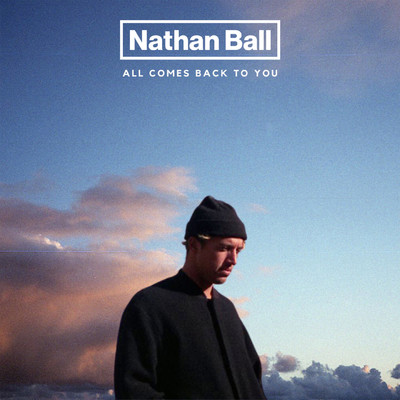 シングル/All Comes Back To You/Nathan Ball
