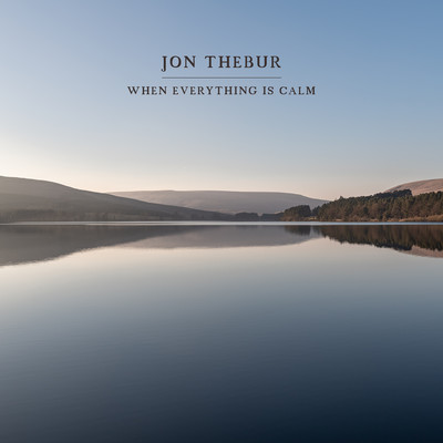 シングル/When Everything Is Calm/Jon Thebur