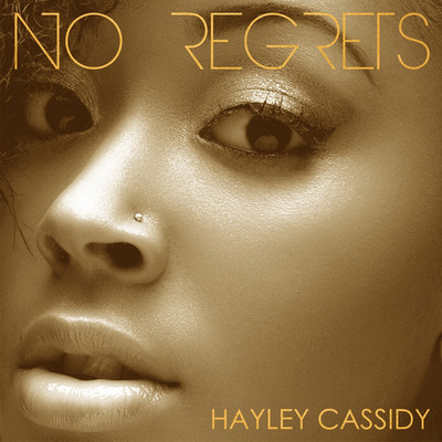 No Regrets/Hayley Cassidy