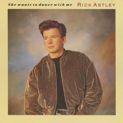シングル/She Wants to Dance with Me (Dave Ford Remix)/Rick Astley
