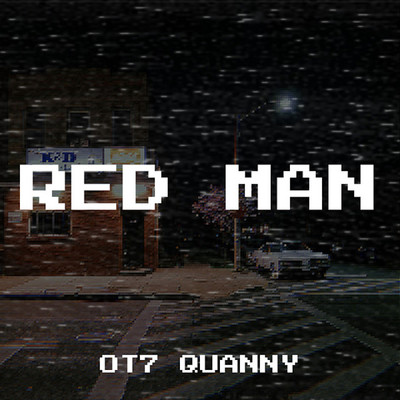 Red Man/OT7 Quanny