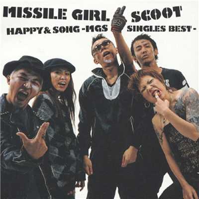 シングル/HAPPY&SONG/Missile Girl Scoot