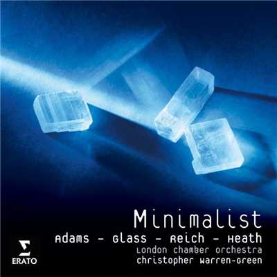 Minimalists/Christopher Warren-Green／London Chamber Orchestra