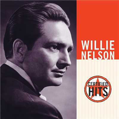 Certified Hits/Willie Nelson