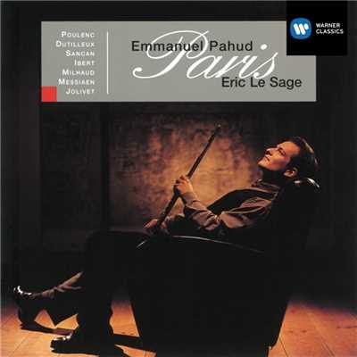 Paris: French Flute Music by Poulenc, Dutilleux, Sancan, Milhaud, Ibert & Messiaen/Emmanuel Pahud
