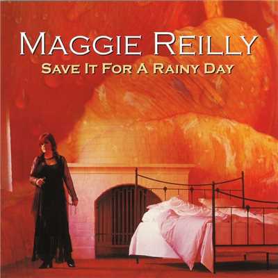 アルバム/Save It For A Rainy Day/Maggie Reilly