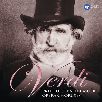 アルバム/Verdi: Preludes, Ballet Music & Opera Choruses/Riccardo Muti