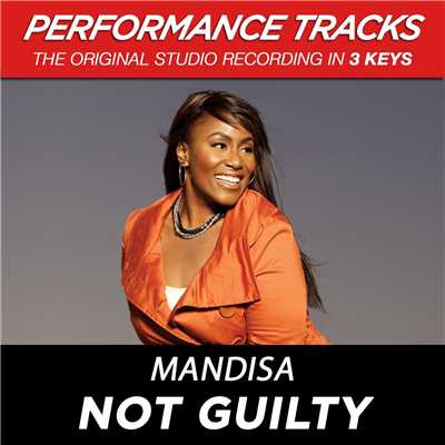 アルバム/Not Guilty (Performance Tracks)/Mandisa