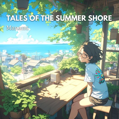 アルバム/Tales of the Summer Shore/Manami