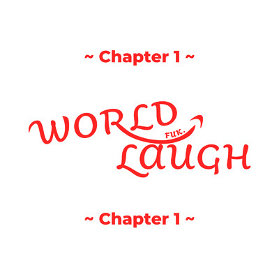 WORLD LAUGH 〜 Chapter 1 〜/WORLD LAUGH