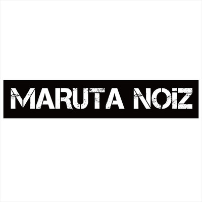 MARUTA NOiZ