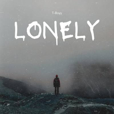 Lonely/T-Boyy