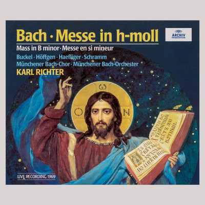 アルバム/Bach: Mass in B Minor, BWV 232 (Live)/ミュンヘン・バッハ管弦楽団／カール・リヒター／ミュンヘン・バッハ合唱団