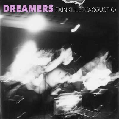 シングル/Painkiller (Acoustic)/DREAMERS