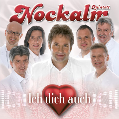 アルバム/Ich dich auch/Nockalm Quintett
