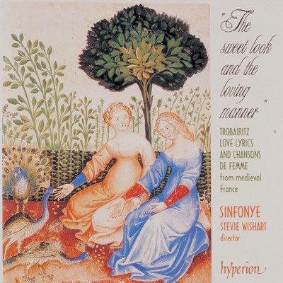 アルバム/The Sweet Look and the Loving Manner: Music of Medieval Provence/シンフォニエ