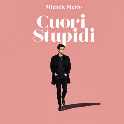 Cuori Stupidi/Michele Merlo