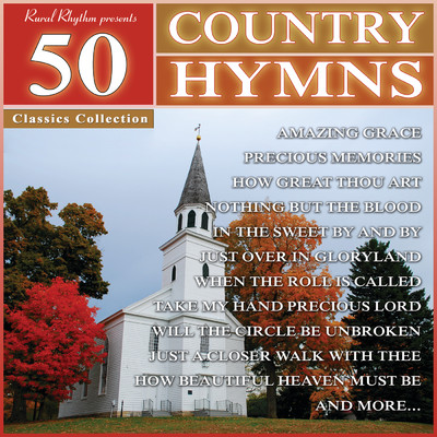 アルバム/50 Country Hymns - Classics Collection/Various Artists