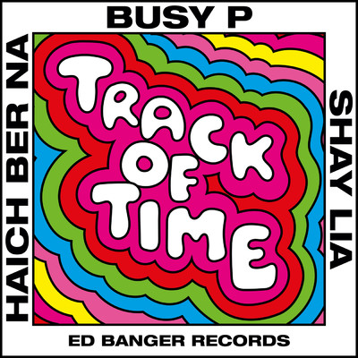 Track of Time (featuring Haich Ber Na, Shay Lia)/Busy P