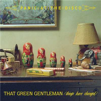 シングル/Making of the Track: That Green Gentleman (Things Have Changed)/Panic！ At The Disco