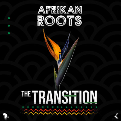 シングル/Transitions/Afrikan Roots