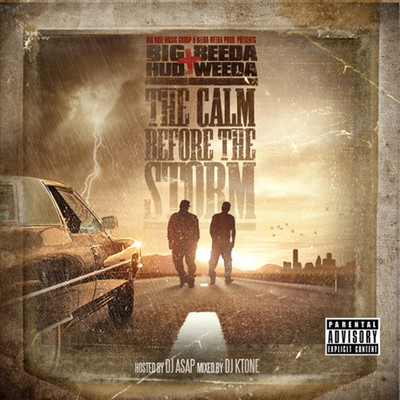 The Calm Before the Storm (Deluxe Edition)/Big Hud & Beeda Weeda
