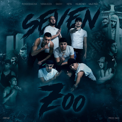 SEVEN 7oo (feat. Rondodasosa, Sacky, Vale Pain, Neima Ezza, Kilimoney, Keta, Nko)/SEVEN 7oo