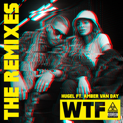 WTF (feat. Amber Van Day) [Amine Edge & DANCE Remix]/HUGEL