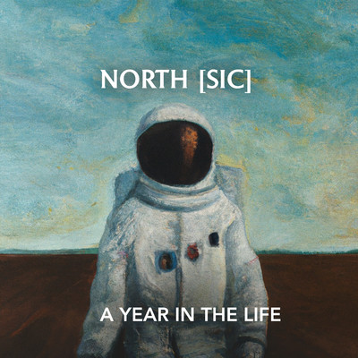 A Year In The Life/North [Sic]