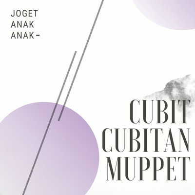 アルバム/Joget Anak Anak - Cubit Cubitan/Muppet