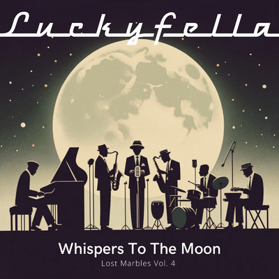 アルバム/Whispers To The Moon/Luckyfella
