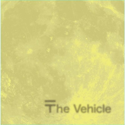 月をめざして/The Vehicle