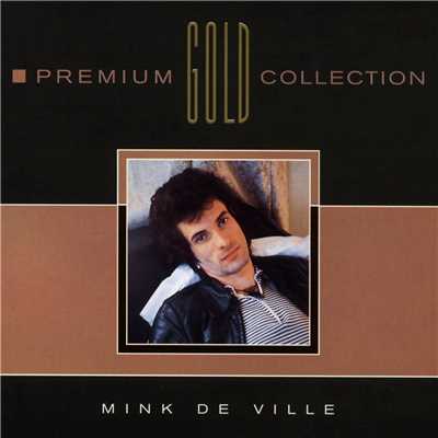 アルバム/Premium Gold Collection/Mink DeVille