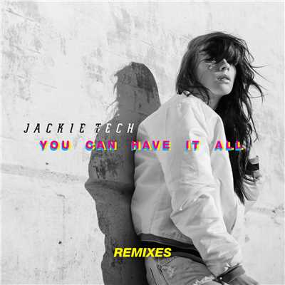 シングル/You Can Have It All (WYOMI Remix)/Jackie Tech