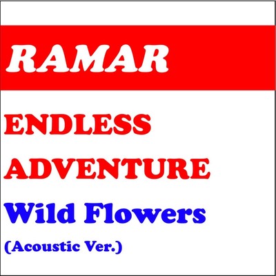 シングル/Wild Flowers (Acoustic ver.)/RAMAR