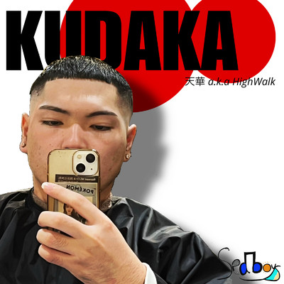 KUDAKA/天華 a.k.a HighWalk