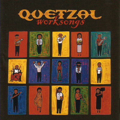アルバム/Worksongs/Quetzal