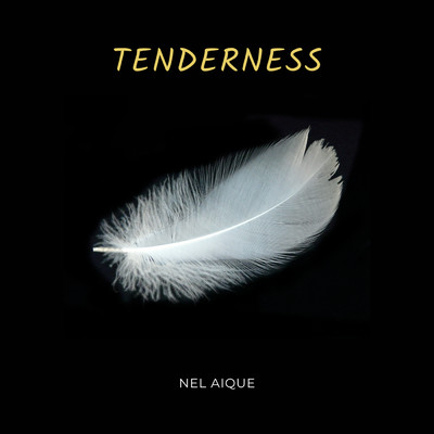 Tenderness/Nel Aique