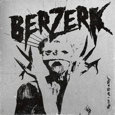 BERZERK (Explicit)/Trill Pem／UnoTheActivist
